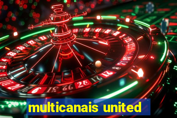 multicanais united